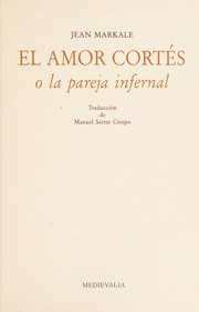 Cover of: El amor cortés, o, La pareja infernal by Jean Markale