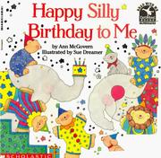 Cover of: Happy silly birthday to me by Ann McGovern
