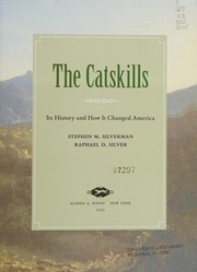 Cover of: The Catskills: Its History and How It Changed America
