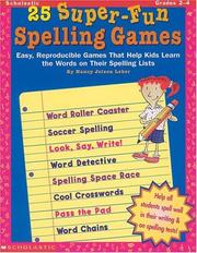 Cover of: 25 Super-Fun Spelling Games (Grades 2-4) | Nancy Jolson Leber