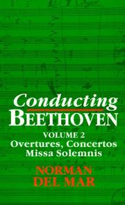 Cover of: Conducting Beethoven: Volume 2: Overtures, Concertos, Missa Solemnis (Conducting Beethoven)