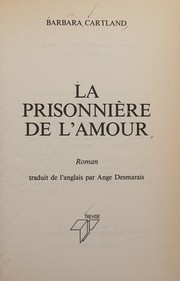 La prisonnière de l'amour by Barbara Cartland