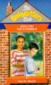 Cover of: Jessie and Superbrat - 27 by Ann M. Martin