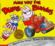 Cover of: Make Way For Dumb Bunnies by Dav Pilkey, Dav Pilkey