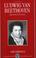 Cover of: Ludwig van Beethoven