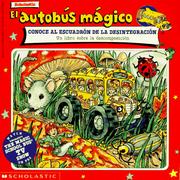 Cover of: El autobús mágico conoce al escuadron de la desintegración by Scholastic Books, Linda Ward Beech, Mary Pope Osborne