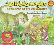 Cover of: El Autobus Magico En Tiempos De Los Dinosaurios: En Tiempos De Los Dinosaurios (Mariposa)