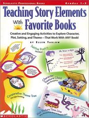 Cover of: Teaching Story Elements With Favorite Books (Grades 1-3)