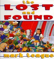 Cover of: The Lost and found by Mark Teague
