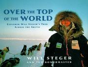 Over the top of the world by Will Steger