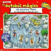 Cover of: El Autobus Magico - Se Salpica Todo (Magic School Bus - Wet All Over) by Joanne Cole