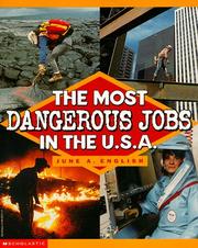 Cover of: The most dangerous jobs in the U.S.A. by June English