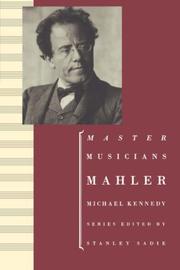 Cover of: Mahler (Master Musicians Series) by Michael Kennedy
