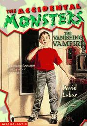 Cover of: The Vanishing Vampire (The Accidental Monsters , No 1) by David Lubar