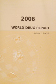 Cover of: 2006 world drug report by Sandeep Chawla, Thibault le Pichon