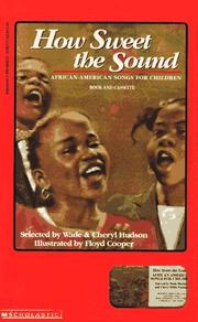 Cover of: How Sweet the Sound: African-American Songs for Children