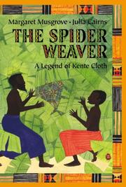 Cover of: The spider weaver: a legend of kente cloth