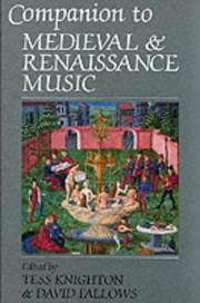 Cover of: Companion to medieval and renaissance music by edited by Tess Knighton and David Fallows.