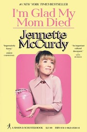 Cover of: I'm Glad My Mom Died by Jennette McCurdy