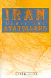 Cover of: Iran Under the Ayatollahs by Dilip Hiro