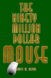 Cover of: The Ninety Million Dollar Mouse by Francis M. Nevins, Francis M. Nevins