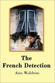 Cover of: The French Detection by Ann Waldron
