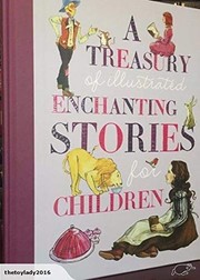 Cover of: Treasury of Illustrated Enchanting Stories for Children by Ronne Randall, Anne Rooney, Liz Monahan, Bruno Merz, David Shephard