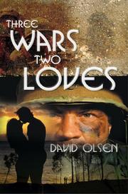 Cover of: Three Wars Two Loves | David Olsen