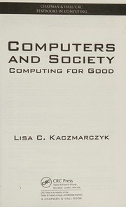 Computers and society by Lisa C. Kaczmarczyk