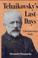 Cover of: Tchaikovsky's last days