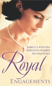 Cover of: Royal Engagements: Royal Bride of Convenience / Expecting the Cascaverado Prince's Baby / Too Ordinary for the Duke