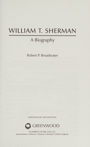 Cover of: William T. Sherman by Robert P. Broadwater