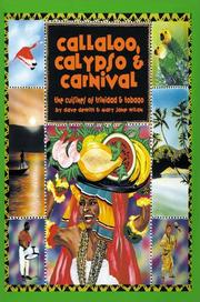 Cover of: Callaloo, Calypso and Carnival: The Cuisines of Trinidad and Tobago