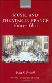 Cover of: Music and theatre in France, 1600-1680 by Powell, John S.