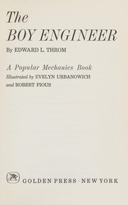 Cover of: The boy engineer. by Edward Louis Throm