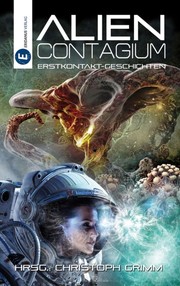 Cover of: Alien Contagium: Erstkontakt-Geschichten