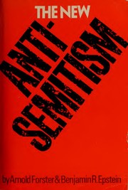Cover of: The new anti-Semitism by Arnold Forster