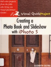 Cover of: Creating a Photo Book and Slideshow with iPhoto 5 by Elizabeth Castro