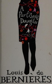 Cover of: A partisan's daughter by 