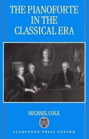 Cover of: The pianoforte in the classical era by Michael Cole
