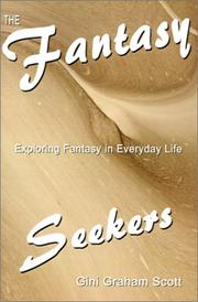 Cover of: The Fantasy Seekers: Exploring Fantasy in Everyday Life