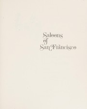 Cover of: Saloons of San Francisco: the great and notorious
