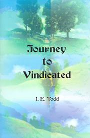 Cover of: Journey to Vindicated | John E. Todd