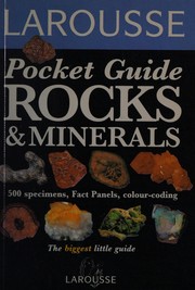 Cover of: Rocks and Minerals (Larousse Field Guides)