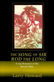 Cover of: The Song of Sir Rod the Long: A Gay Romance of the Round Table