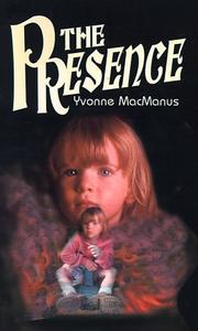 Cover of: The Presence by Yvonne MacManus