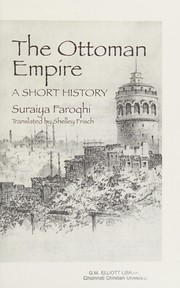 The Ottoman Empire by Suraiya Faroqhi