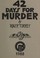 Cover of: 42 Days for Murder