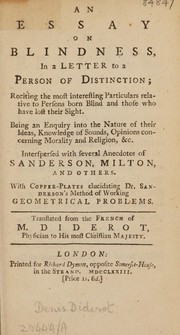 Cover of: An essay on blindness. ... Interspersed with several anecdotes of Sanderson, Wilton, and others. ... by Denis Diderot