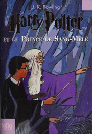 Cover of: Harry Potter et le prince de sang-mêlé